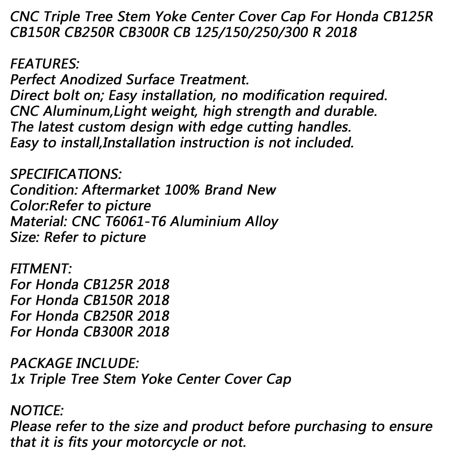 Triplo albero Rod Yoke Center Cap per Honda CB125R CB150R CB250R CB300R 18 Generico