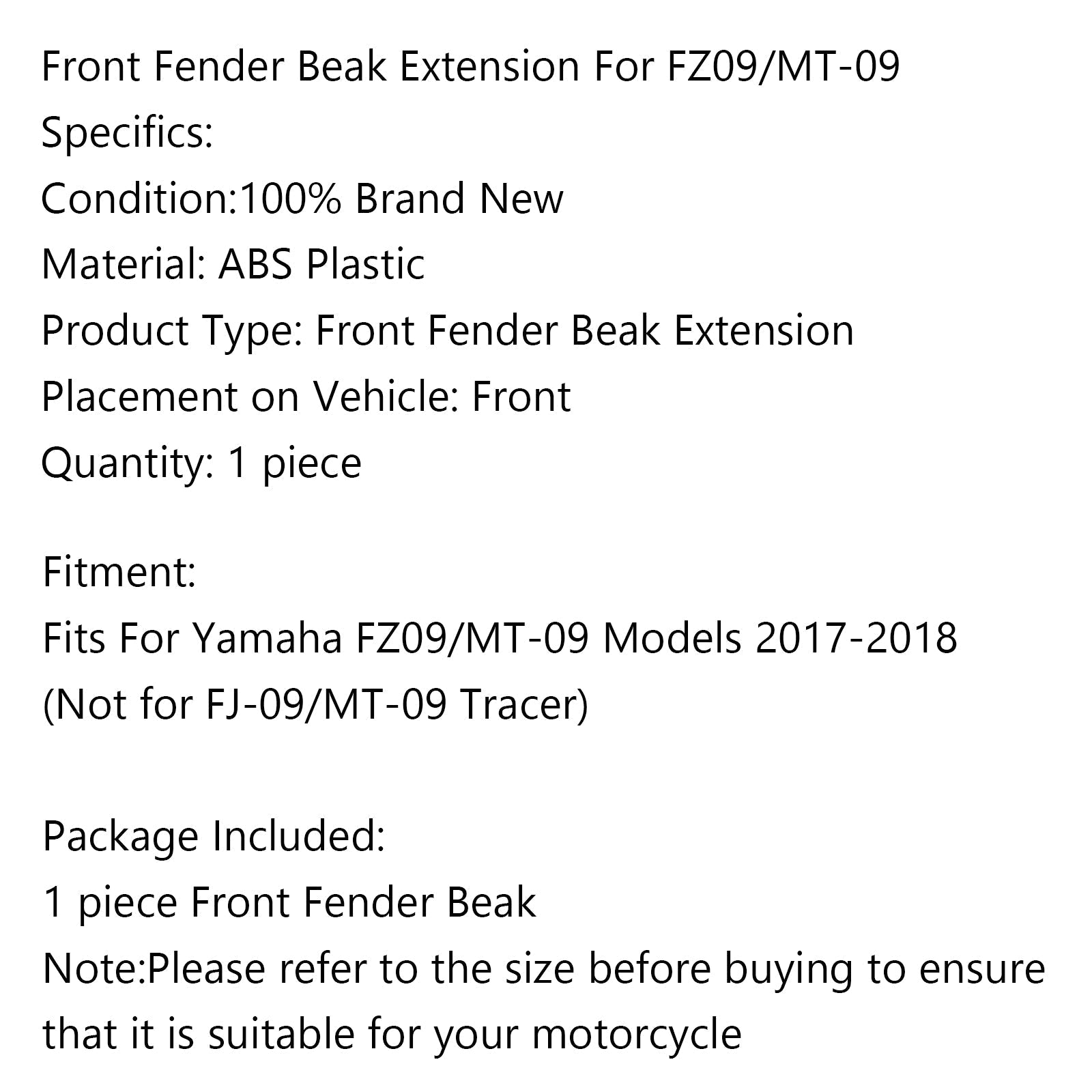 Extension de bec de garde-boue avant de moto pour Yamaha FZ09/MT-09 modèles 2017-2018 générique