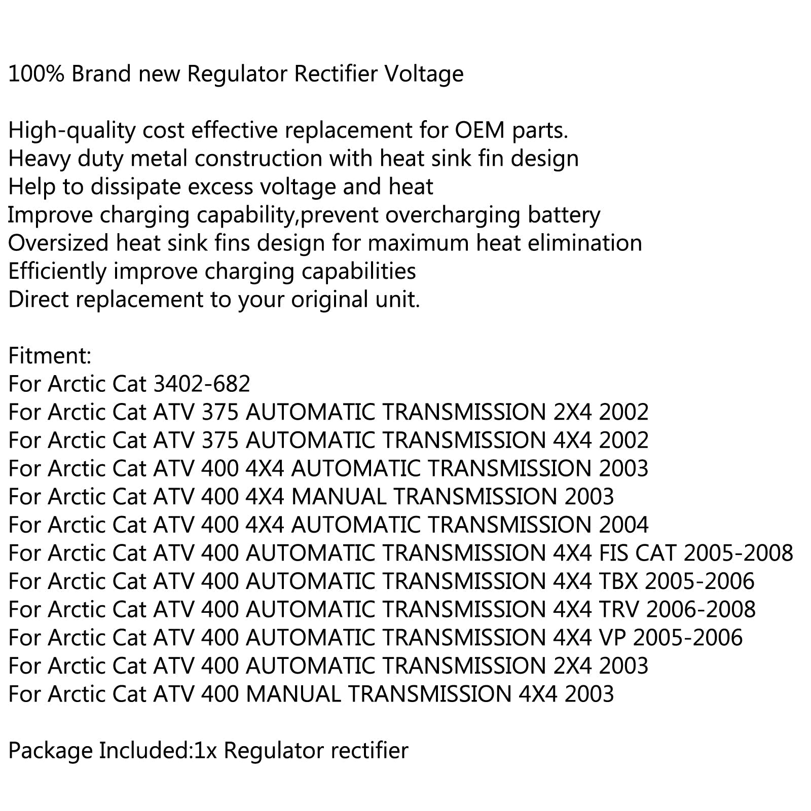 Redresseur de régulateur de tension 3402-682 pour Arctic Cat ATV 375 400 4X4 automatique générique