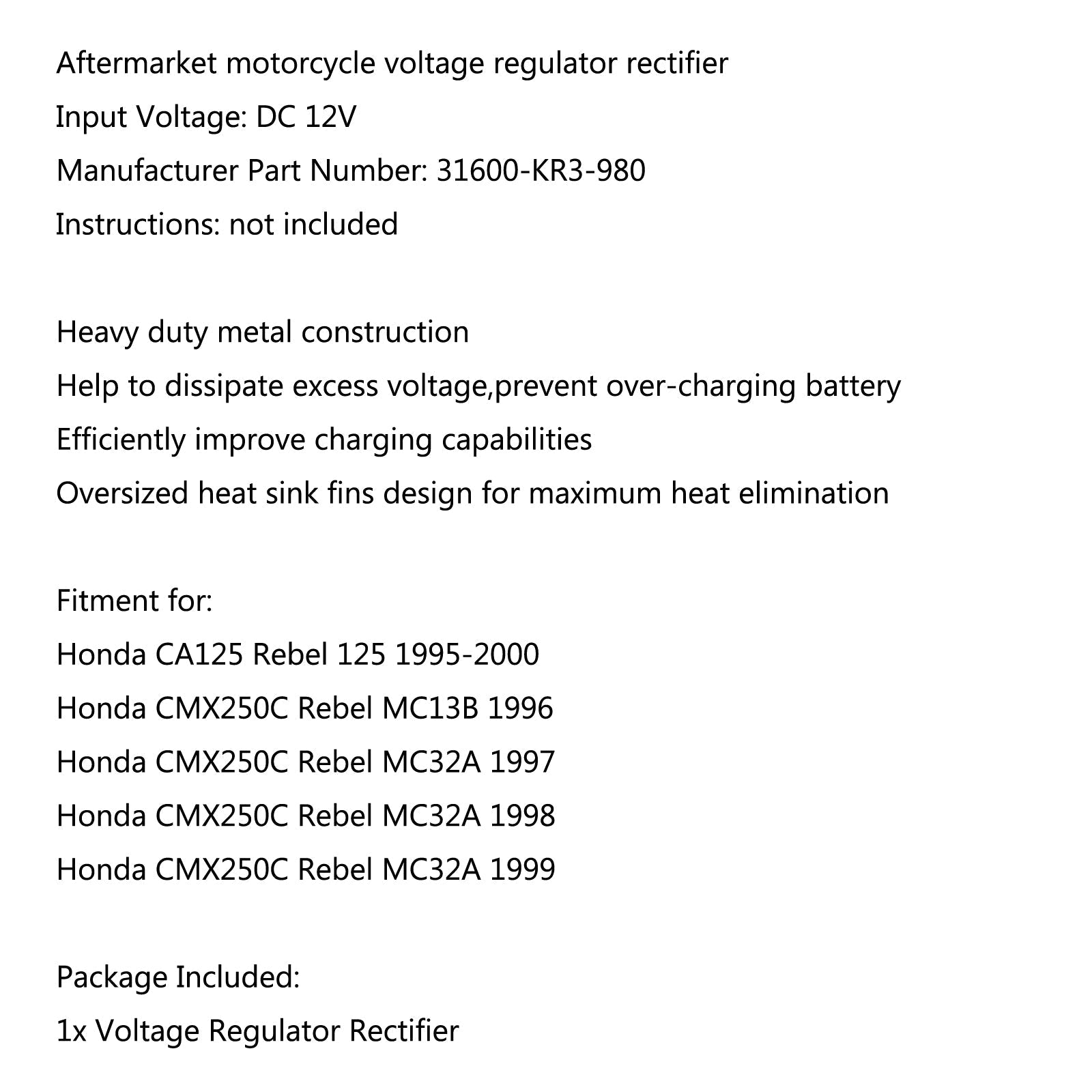 Raddrizzatore regolatore di tensione per Honda CMX250C Rebel MC32A 1997-1999 MC13B 1996 Generico