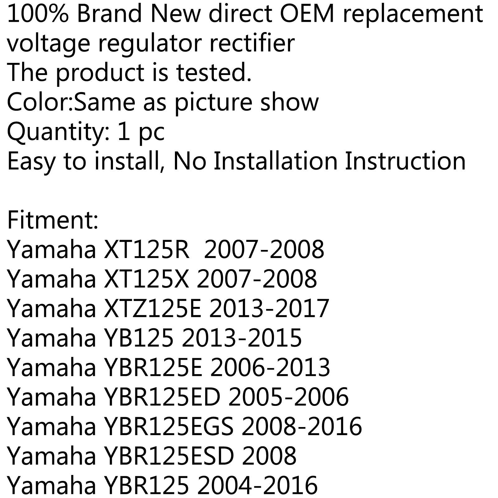 Rectificador regulador de voltaje para Yamaha XT125R XT125X 07-08 YB125 XTZ125E genérico