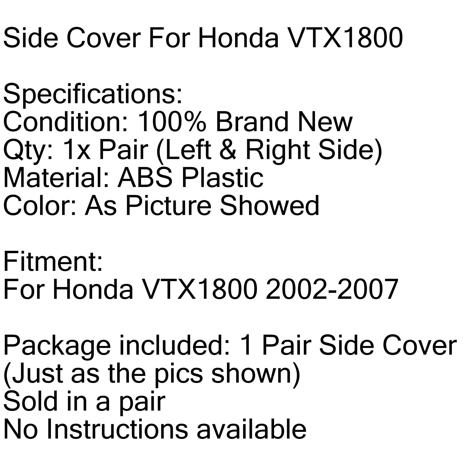 1 paire de caches latéraux de moto pour Honda VTX1800 2002-2007 plastique ABS chromé générique