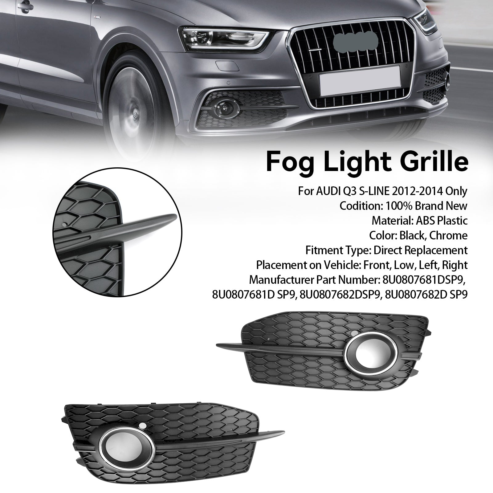 Audi Q3 S-Line 2012-2014 2 pièces pare-chocs antibrouillard calandre 8U0807681DSP9