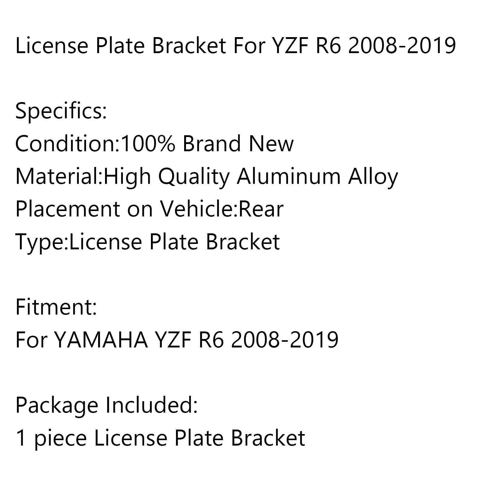 Support de support de plaque d'immatriculation arrière pour YAMAHA YZF R6 2008-2019 générique