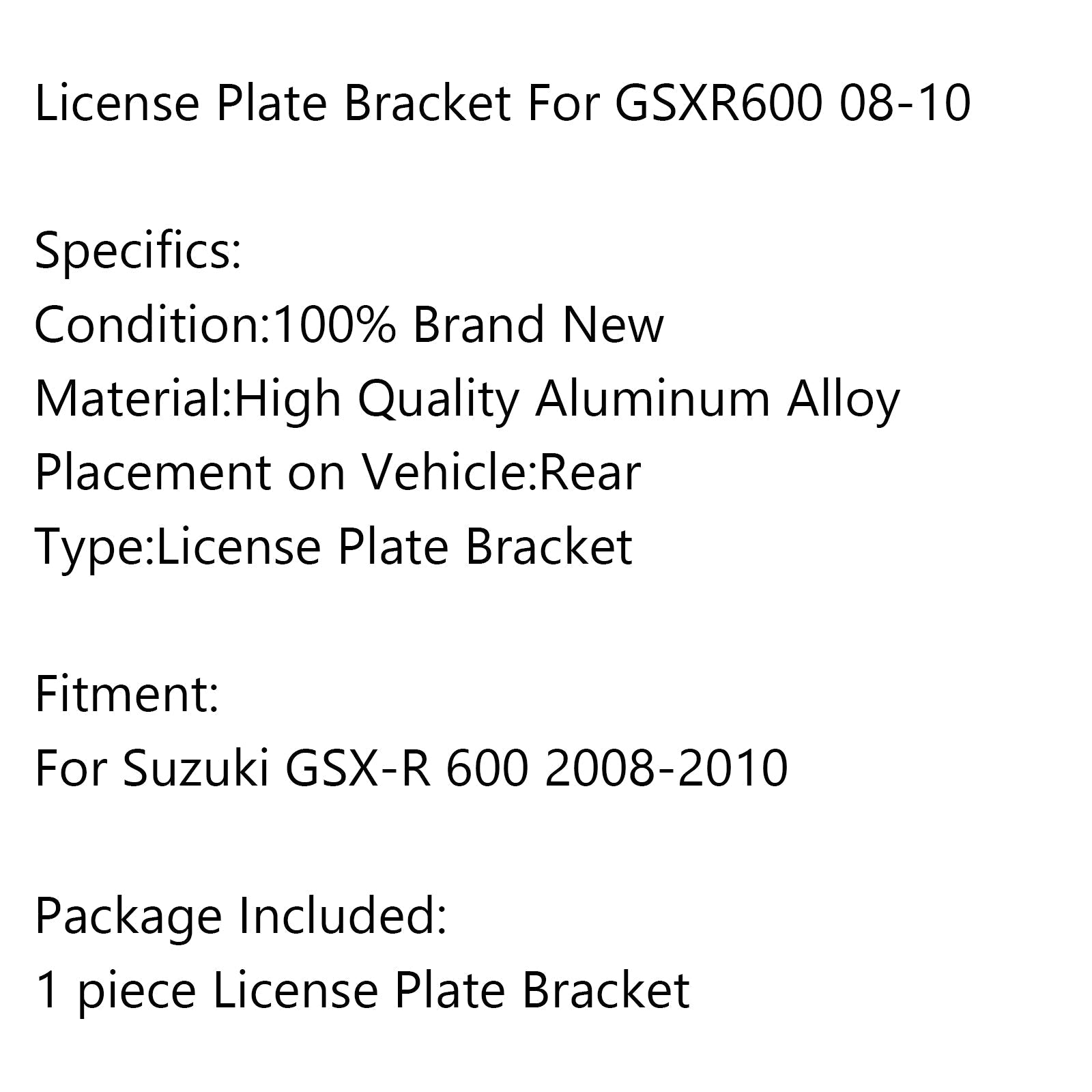 Support de support de plaque d'immatriculation arrière pour Suzuki GSX-R 600 2008-2010 générique
